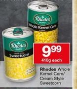 Rhodes Whole Kernel Corn/Cream Style Sweetcorn-410g Each