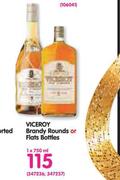 Viceroy Brandy Rounds Or Flats Bottles-750ml