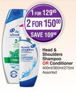 Head & Shoulders Shampoo Or Conditioner Assorted-400ml/360ml/275ml