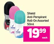 Shield Anti Perspirant Roll On Assorted-50ml Each