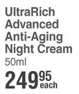 IQ UltraRich Advanced Anti-Aging Night Cream-50ml Each