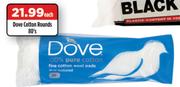 Dove Cotton Rounds-80's Each