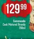 Commando Cask Matured Brandy-750ml