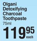 Olgani Detoxifying Charcoal Toothpaste-75ml Each