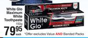 White Glo Maximum White Toothpaste-150g Each