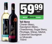 Tall Horse Chenin Blanc Sauv Banc,Chardonnay,Sugar Berry,Pino,Shiraz,Merlot,Cab Sauv Or Moscato-750m