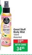 Good Stuff Body Mist Assorted-100ml