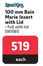 Steel King 100mm Bain Marie Insert With Lid-Each