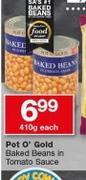 Pot O’ Gold Baked Beans In Tomato Sauce-410g Each