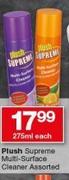 Plush Supreme Multi-Surface Cleaner-275ml Each