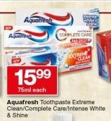 Aquafresh Toothpaste Extreme Clean/Complete Care/Intense White & Shine-75ml Each