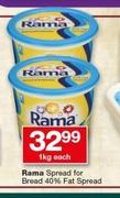 Rama Spread For Bread 40% Fat Spread-1kg Each
