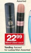 Yardley Aerosol For Ladies/Men-90ml/125ml Each