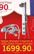 Vegas Shower Coloumn & Onyx Bath mixer Combo XXVEG0002-Per Set
