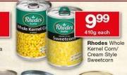 Rhodes Whole Kernel Corn/ Cream Style Sweetcorn-410g Each