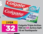 Colgate Triple Action 100ml Or Active Salt 75ml Toothpaste-For 2