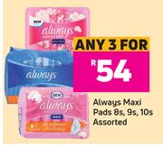 Always Maxi Pads Assorted-For 3 x 8s, 9s, 10s