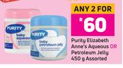 Purity Elizabeth Anne's Aqueous Or Petroleum Jelly Assorted-For 2 x 450g