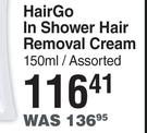 Hair Go In Shower Hair Removal Cream Assorted-150ml