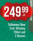 Tullamore Dew Irish Whiskey 750ml & 2 Glasses-Per Pack