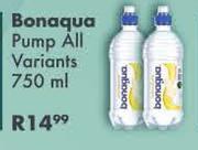 Bonaqua Pump (All Variants)-750ml Each