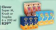 Clover Super M, Krush Or Tropika-6 x 200ml
