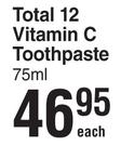 Colgate Total 12 Vitamin C Toothpaste-75ml Each