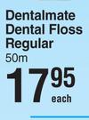 Dentalmate Dental Floss Regular-50m Each