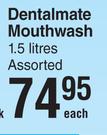 Dentalmate Mouthwash Assorted-1.5L Each