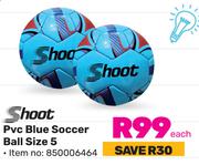 Shoot PVC Blue Soccer Ball Size 5-Each