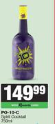 PO-10-C Spirit Cocktail-750ml Each