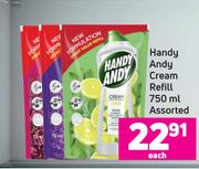 Handy Andy Cream Refill Assorted-750ml Each   