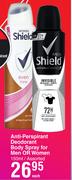Shield Anti Perpirant Deodorant Body Spray For Men Or Women Assorted-150ml Each