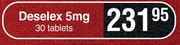 Deselex 5mg 30 Tablets