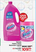 Vanish Fabric Stain Remover Liquid 3L Or Powder 500g-Each