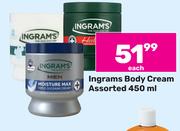 Ingrams Body Cream Assorted-450ml Each