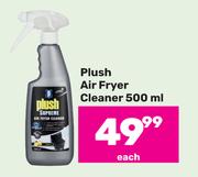 Plush Air Fryer Cleaner-500ml Each