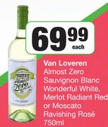 Van Loveren Almost Zero Sauvignon Blanc Wonderful White, Merlot Radiant Red Or Moscato Rose-750ml EA