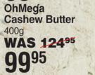 Oh Mega Cashew Butter-400g
