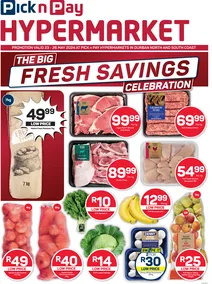 Pick n Pay Hypermarket Kwa-Zulu Natal : The Big Fresh Savings Celebration (23 May - 26 May 2024)