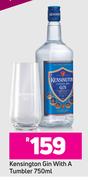 Kensington Gin 750ml With A Tumbler