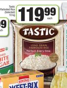 Tastic Parboiled Rice (Selected)-10Kg Each