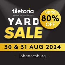 Tiletoria Johannesburg : Yard Sale (30 August - 31 August 2024)