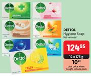 Dettol Hygiene Soap (All Variants)-12 x 175g
