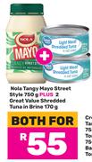Nola Tangy Mayo Street Style 750g + 2 x Great Value Shredded Tuna In Brine 170g-Both For