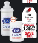 E45 Cream Pump Or Jar-500g Each