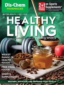 Dis-Chem : Healthy Living Foods & Sports (12 September - 13 October 2024)