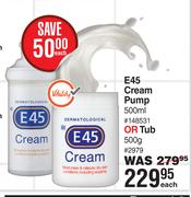 E45 Cream Pump 500ml Or Tub 500ml-Each