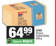 Spar Choice Salted Butter-500g