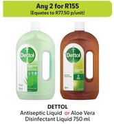 Dettol Antiseptic Liquid Or Aloe Vera Disinfectant Liquid-For 2 x 750ml